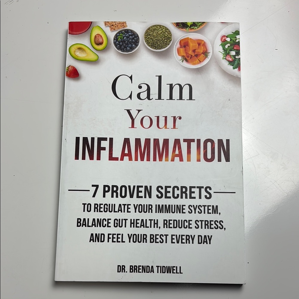 Calm Your Inflammation: 7 Proven‎ Secrets to Regulate Your Immune System book